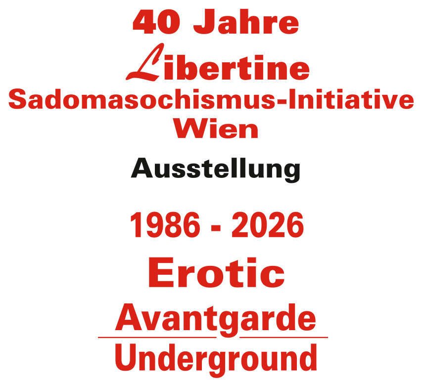 40 Jahre Libertine Wien - 1986-2026 - Ausstellung